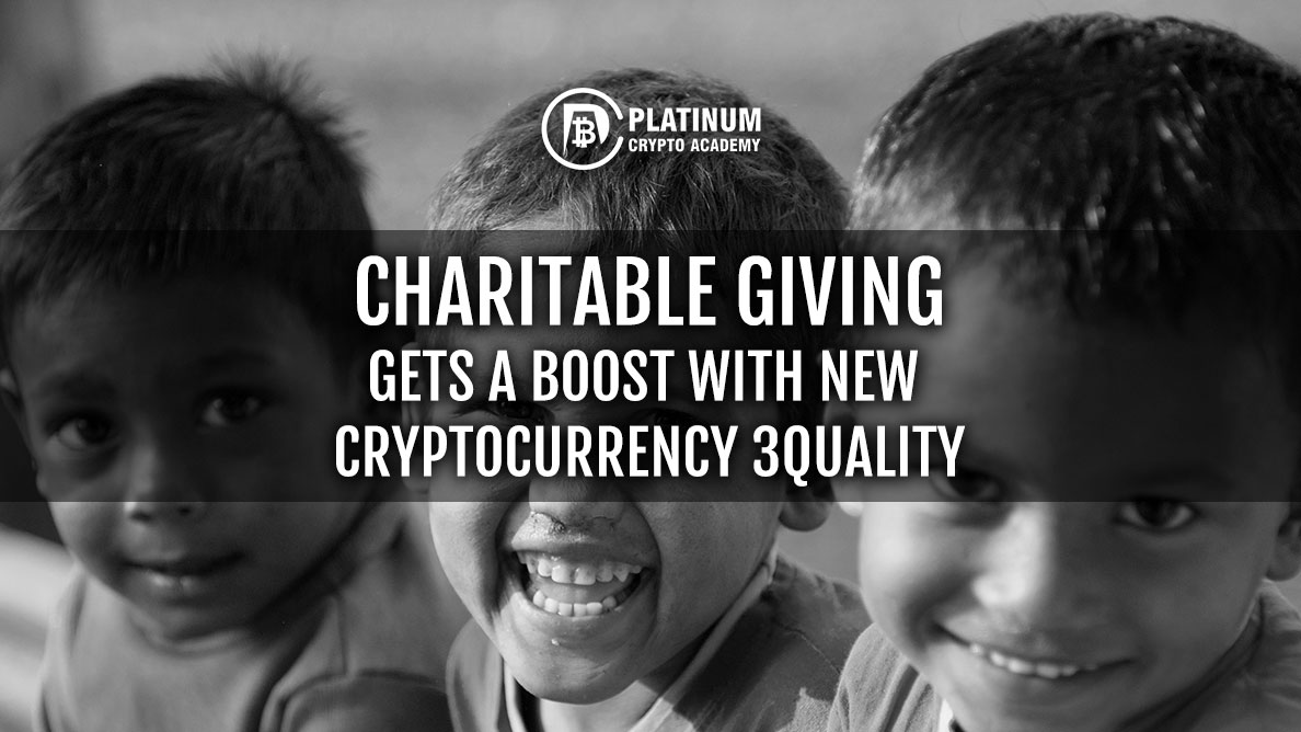 Charitable Giving Gets a Boost with New Cryptocurrency 3QualiTY