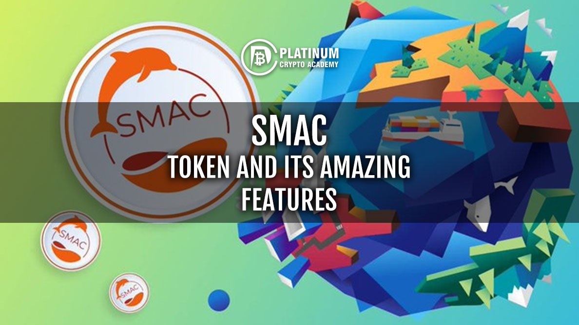 SMAC Token and Its Amazing Features