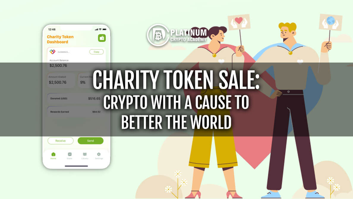 CHARITY TOKEN SALE: Crypto with a Cause to Better the World