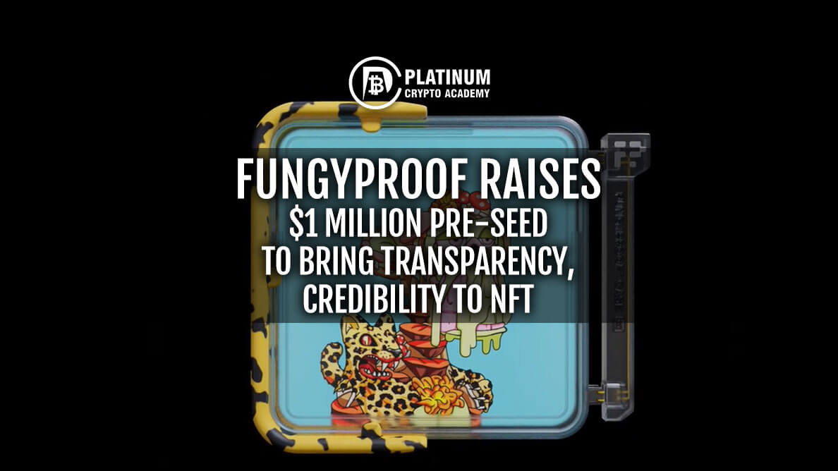 FungyProof raises $1 million pre-seed to bring transparency