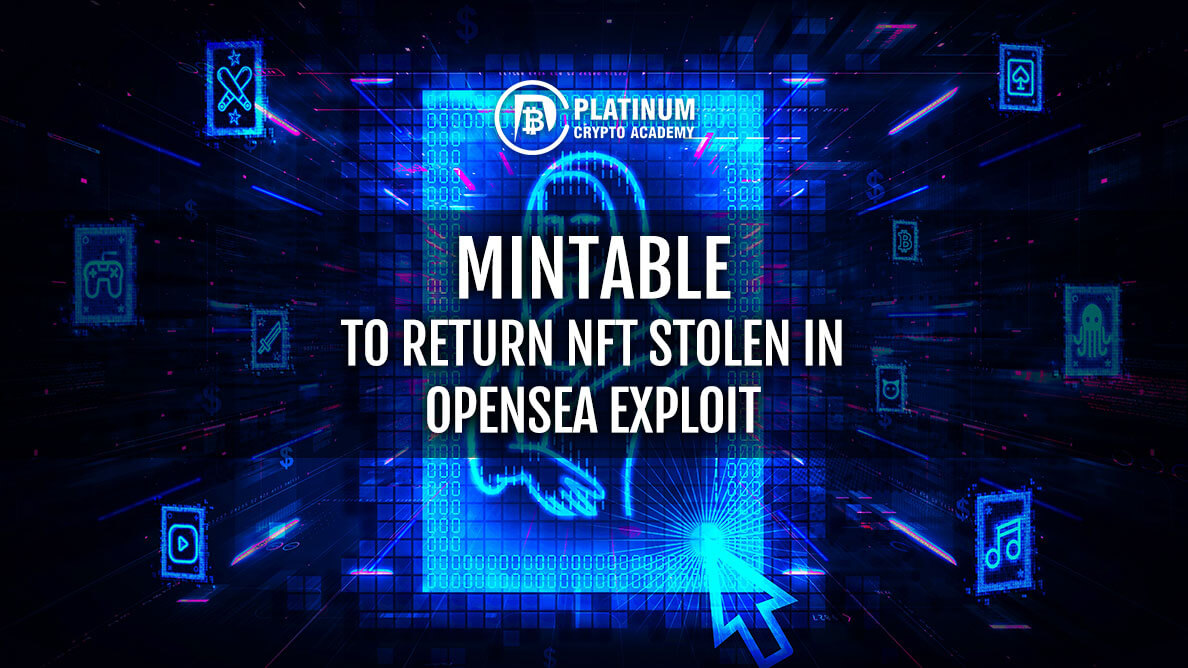 Mintable to return NFT stolen in OpenSea exploit