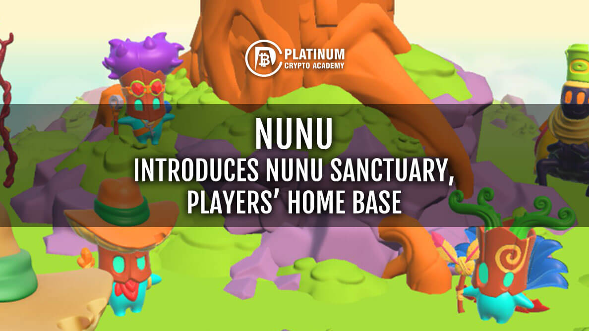 Nunu Sanctuary Introduced by Nunu Spirits , Players' Home Base