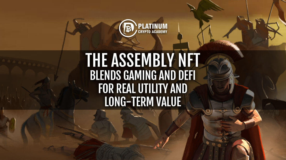 https://www.platinumcryptoacademy.com/wp-content/uploads/2022/04/THE-ASSEMBLY-NFT-BLENDS-GAMING-AND-DEFI-FOR-REAL-UTILITY-AND-LONG-TERM-VALUE.jpg