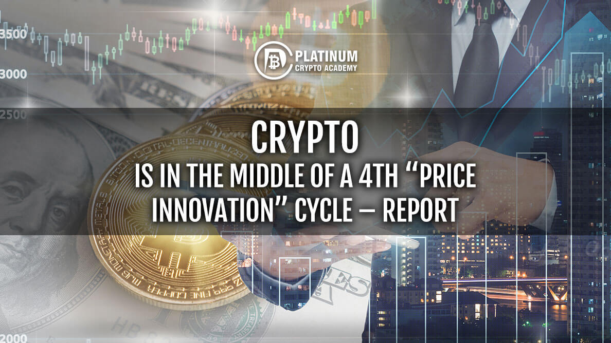 Crypto is in The Middle of a 4th “Price Innovation” Cycle – Report