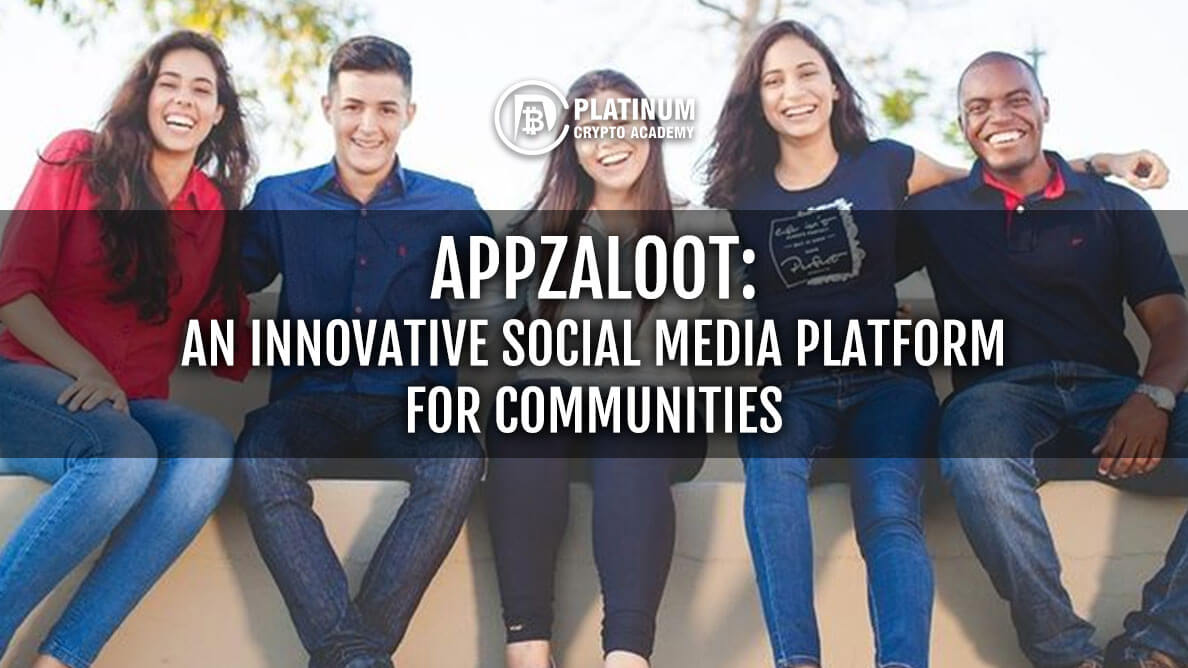 Appzaloot: An Innovative Social Media Platform For Communities