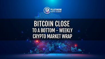 Bitcoin Close to a Bottom - Weekly Crypto Market Wrap