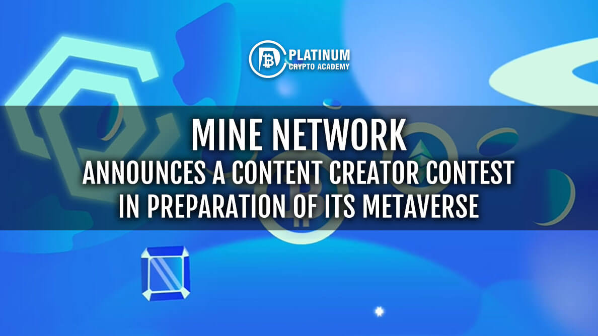 MINE Network Announces A Content Creator Contest
