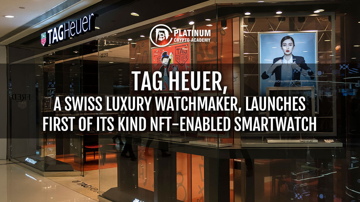 TAG Heuer Launches First NFT enabled Smartwatch