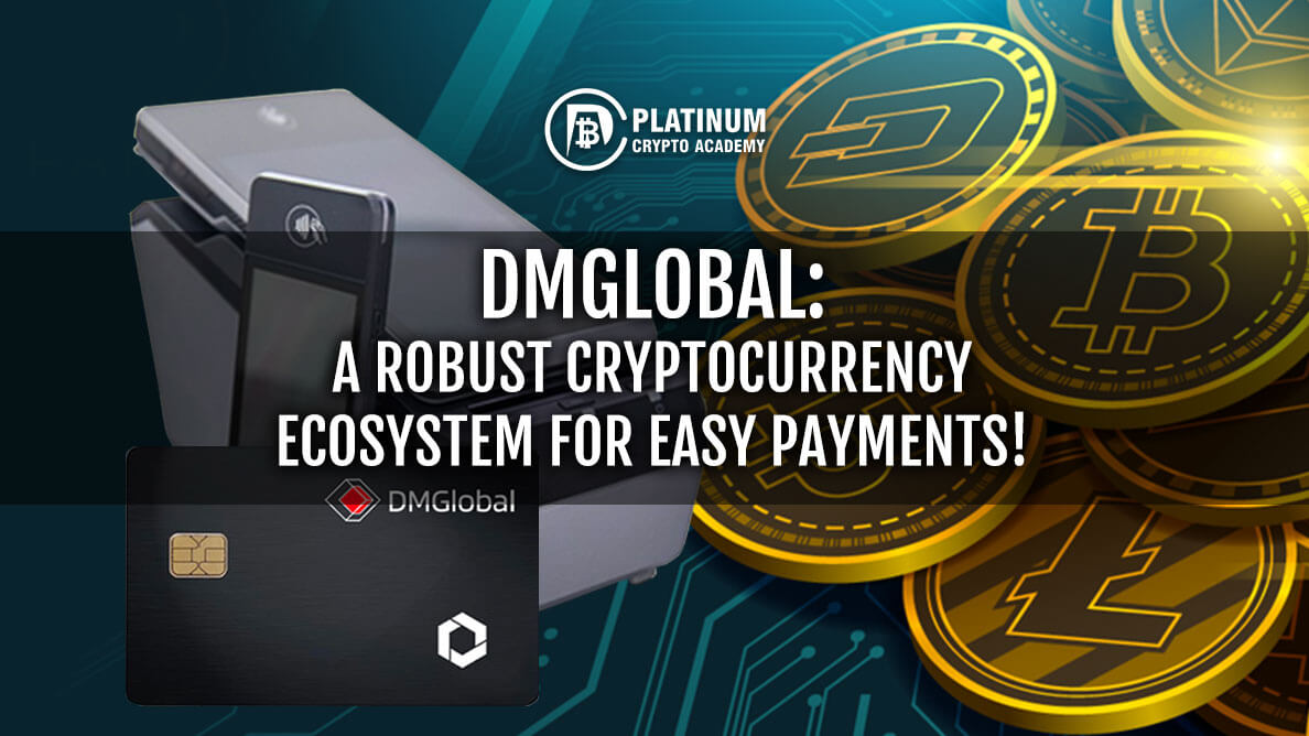 DMGLOBAL-A-ROBUST-CRYPTOCURRENCY-ECOSYSTEM-FOR-EASY-PAYMENTS!