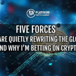 Five Forces That Are Quietly Rewriting the Global Economy And Why Im Betting on Crypto Anyway